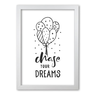 Chase Your Dreams - Print