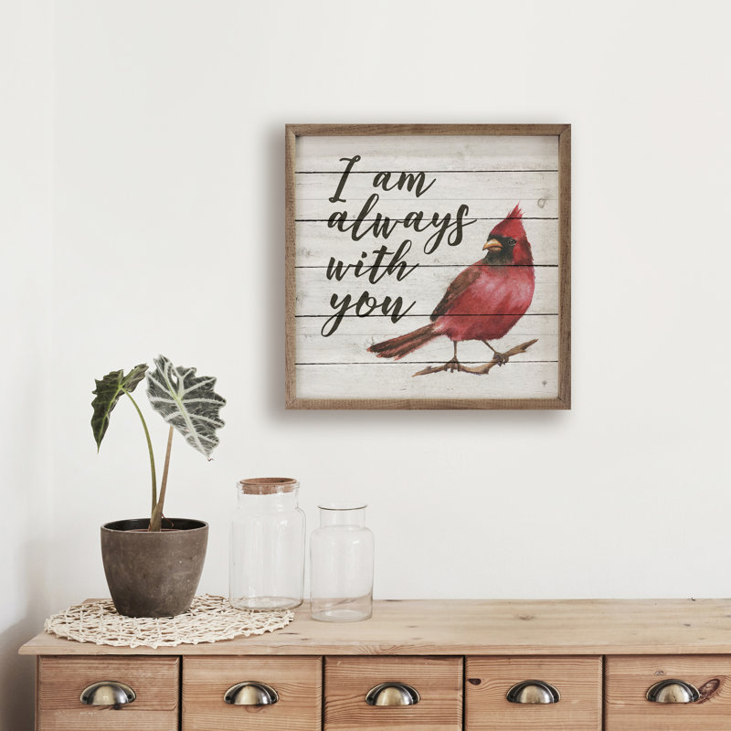 «I Am Always With You», cardinal Whitewash, L 4 po x H 4 po