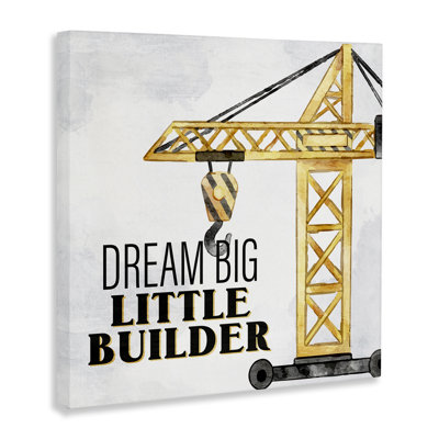 «Dream Big Little Builder», art mural sur toile par Kim Allen bp-978_CN
