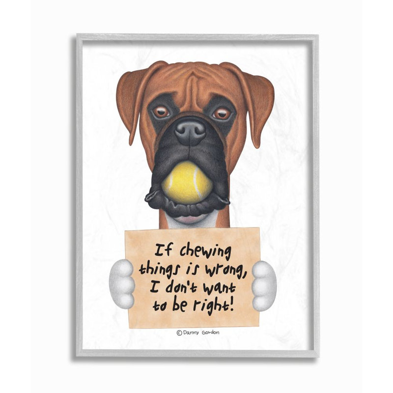 «Dog Humor If Chewing Things Is Wrong Boxer Quote» par Danny Gordan - impression d'art graphique, Estampe numérique Farmhouse