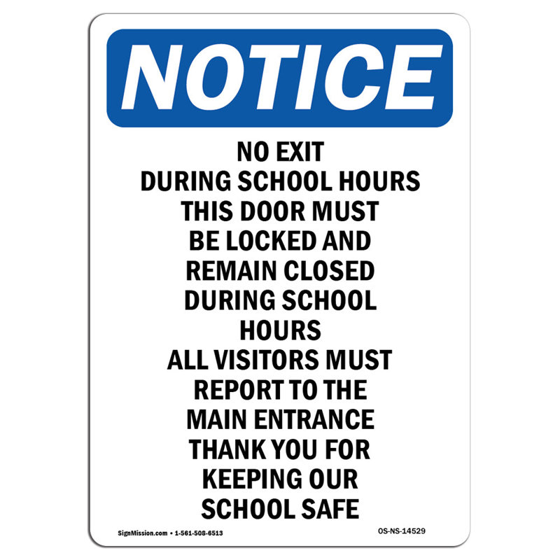 No Exit During School Hours This Sign