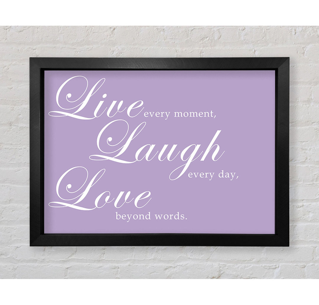 Gerahmtes Poster Liebeszitat Lebe Lache Liebe 2 Lilac