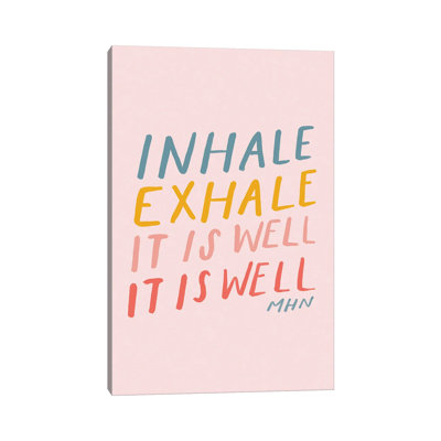 Inhale Exhale It Is Well (on Pink) - Wrapped Canvas Painting