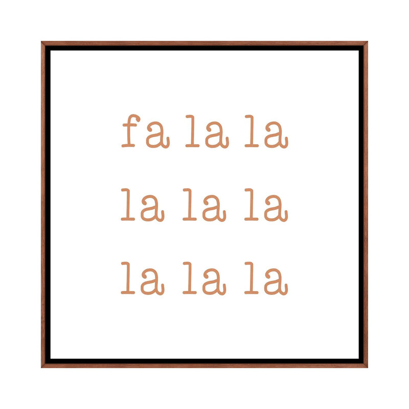 « Fa la la » par Orara studio-impression d’art textuel, Pas de tapis, H 18 po x l 18 po x 1,5 po, Cadre bois classique