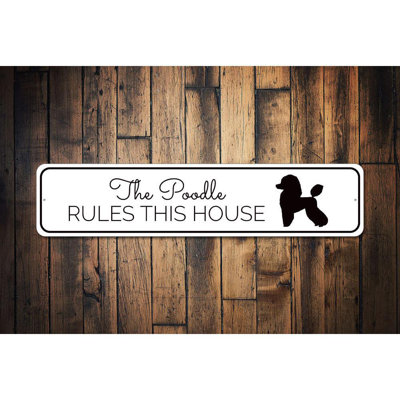 Plaque en aluminium «Poodle Rules This House»