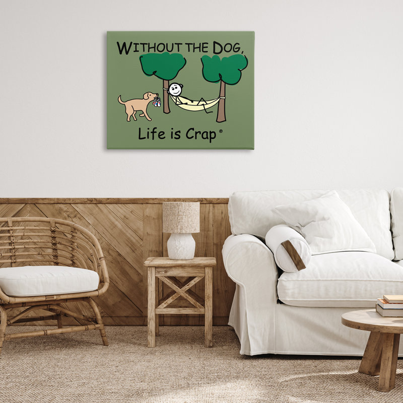 «Life Crap Sans Dog» par LIC, H 30 po x l 40 po