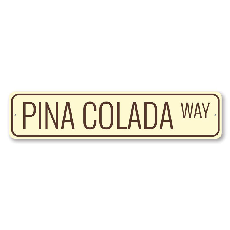 Enseigne Pina Colada Way, H 6 po x l 24 po x P 0,063 po
