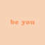 Be You 3 - Art textuel-756264310-751315902-751315853