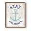 «Stay Anchored», reproduction encadrée - bois massif-1576496459-1576496500