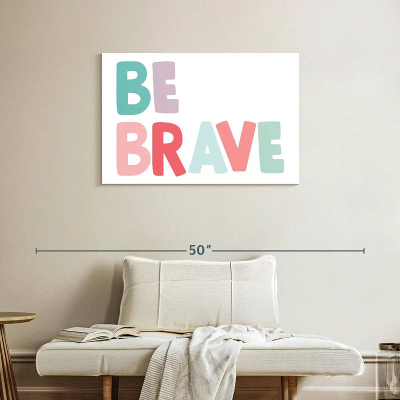 Imprimé Tergel Be Brave, H 24 po x l 36 po