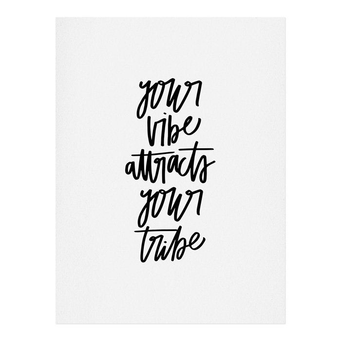 « your vibe attirez votre tribe », art textuel, H 14 po x l 11 po x P 0,03 po