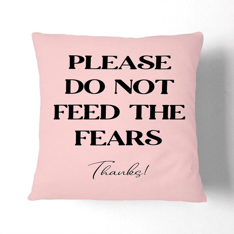 Do Not Feed The Fears Typography Square Throw Cushion, 40cm H x 40cm W x 15cm D, Black