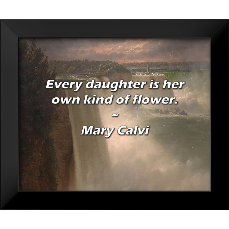 Citation de Mary Calvi: Chaque fille est son propre type de fleur.