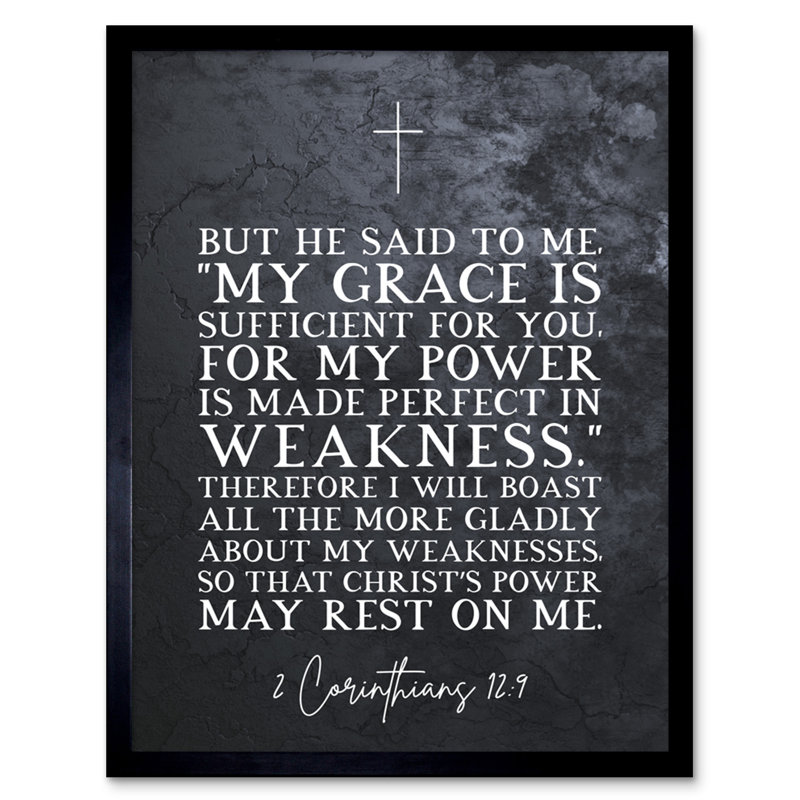 2 Corinthians 12:9 Made Perfect In Weakness Christs Power Rests In Me - Single Picture Frame Typography