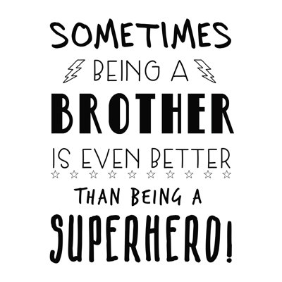 Being A Brother Better Than Superhero - Wrapped Canvas Print