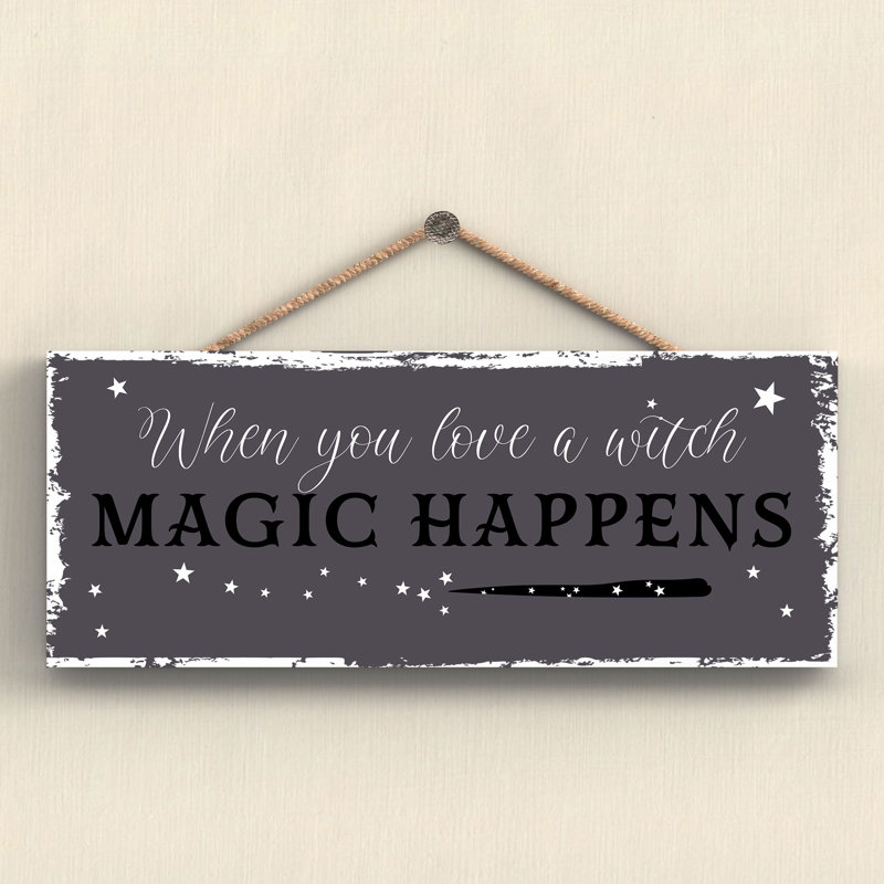 When You Love a Witch Wooden Plaque