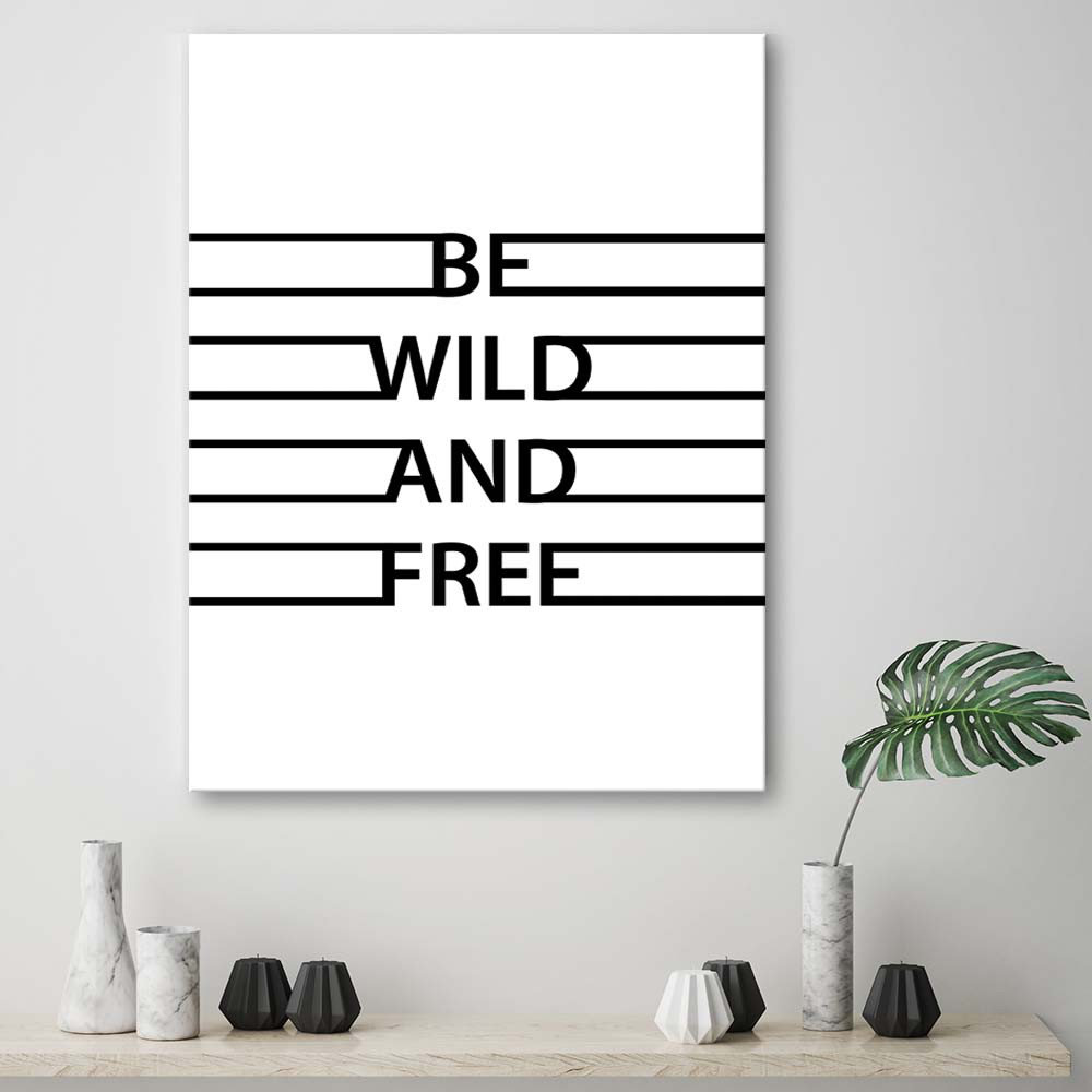 Leinwandbild Motivational wild und frei