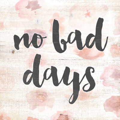 No Bad Days - Wrapped Canvas Print