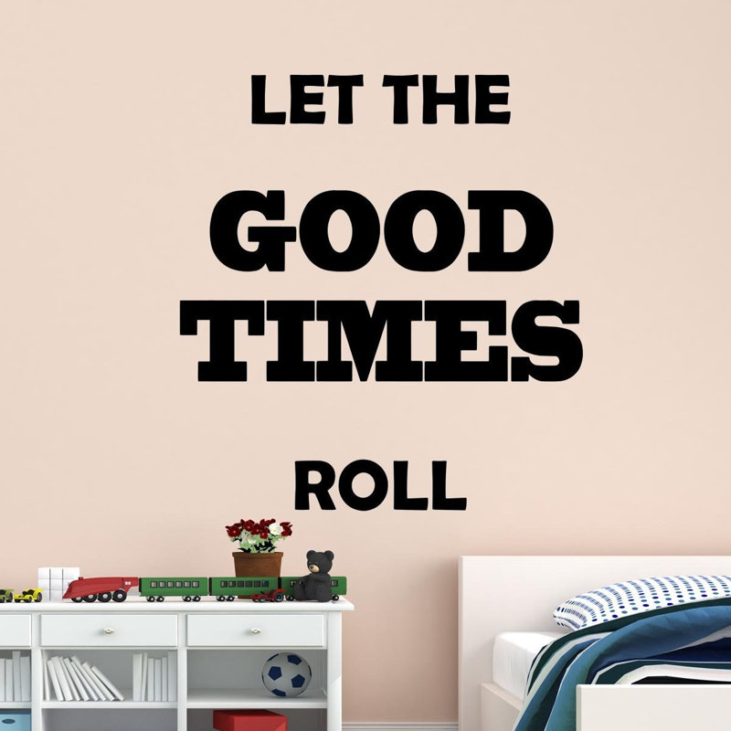 Adhésif décoratif "let the good times roll vivre quotes"