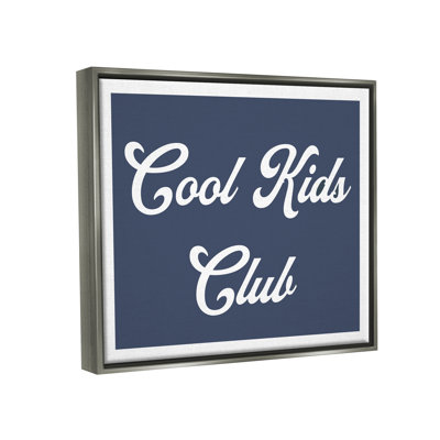 Au-625-Framed " Cool Kids Club Blue Phrase "