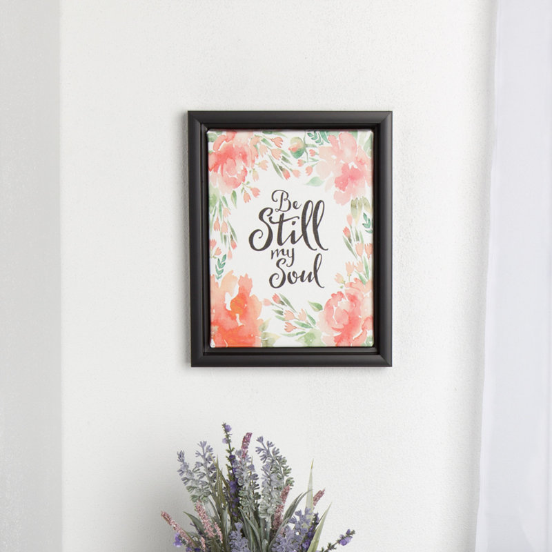 Be Still My Soul Black Framed Canvas Motivational Quote Print