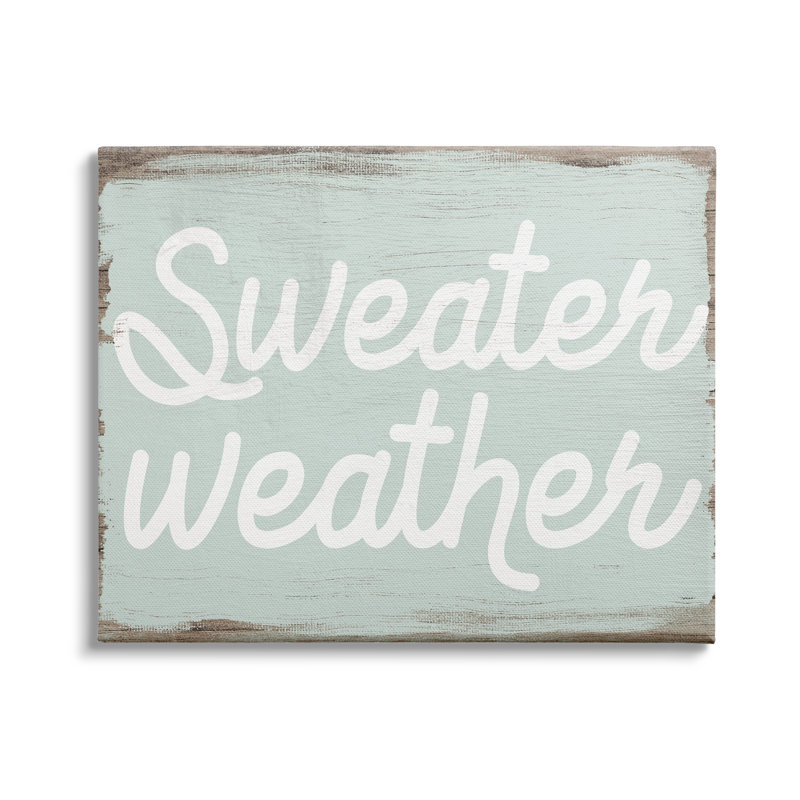 Sweat Weather Expression, texte minimal, motif de grain rustique par - Art textuel, Plaque murale, H 24 po x l 30 po