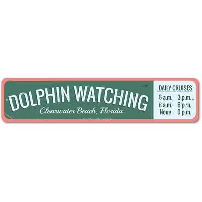 Dolphin Watching Custom Aluminum Sign