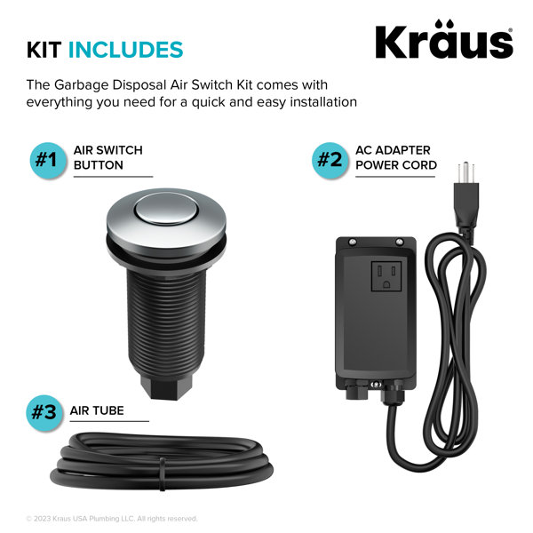 KRAUS Garbage Disposal Air Switch Kit with Push Button, AC Adapter, Power  Cord, and Air Tube Included  Reviews Wayfair
