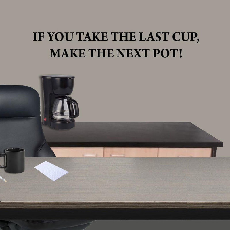 Si vous prenez le dernier tasse, faites le prochain pot ! décalcomanie murale maison ou bureau, H 5,5 po x l 40 po