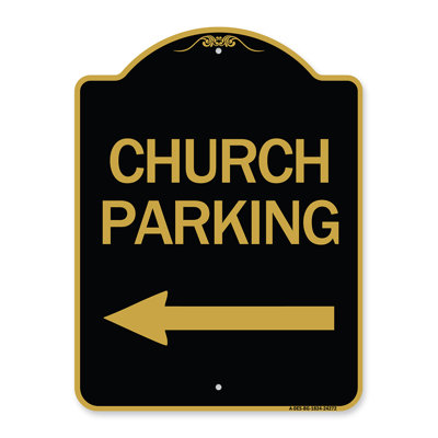 Signmission Designer Series Sign - Church Parking (With Left Arrow) | Black & Gold 18" X 18" Heavy-Gauge Aluminum Architectural Sign | Protect Your Bu