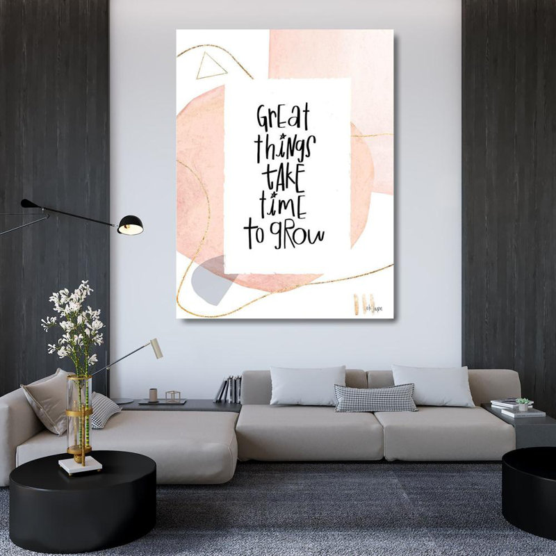 George Oliver, boul. Jaxn Toile tendue avec châssis: "Great Things Take Time to Grow", H 47 po x l 36 po