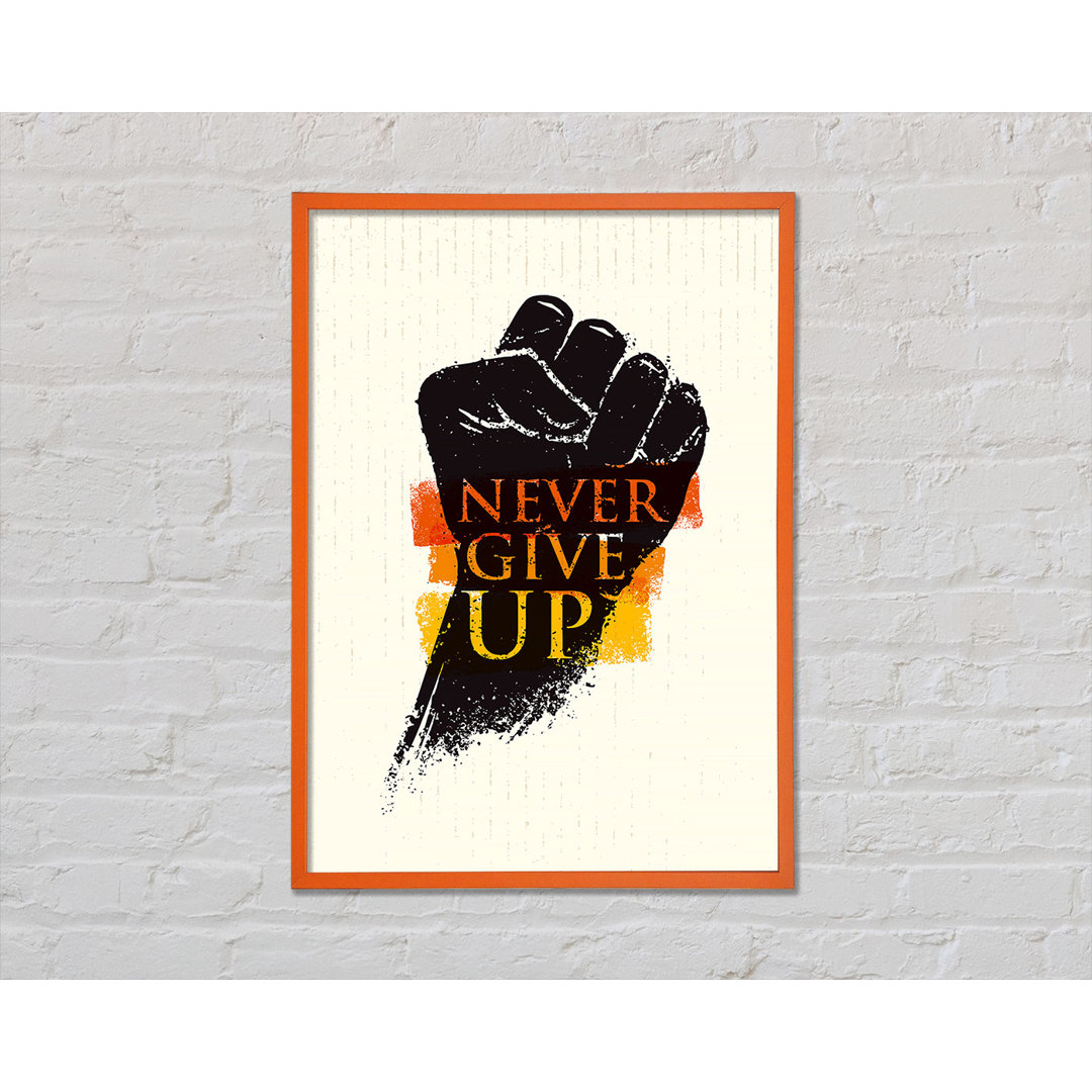 Never Give Up 2 - Drucken