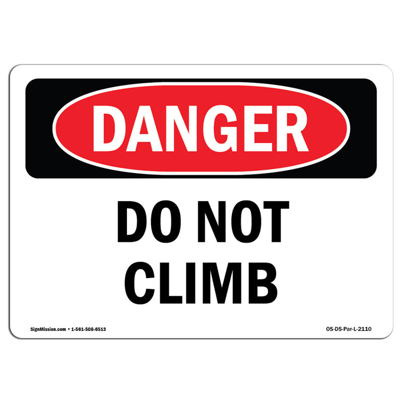 Panneau «Do Not Climb» en aluminium 12 x 18, H 12 po x l 18 po x P 0,1 po
