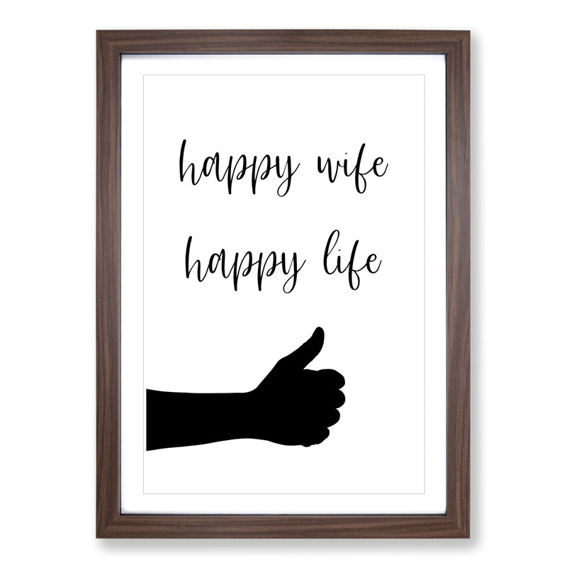 Happy Wife Happy Life - Picture Frame Typography, Walnut Framed, 36cm H x 27cm W x 2cm D