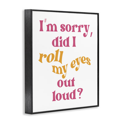«Roll My Eyes Out Loud Giclee Art» par Elizabeth Medley