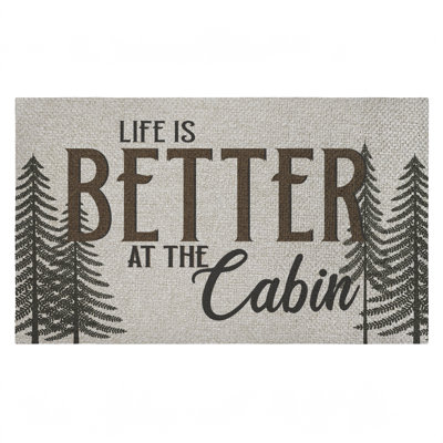 Life Is Better At Cabin Outdoor Door Mat, design by Kim Allen, 18"x30"