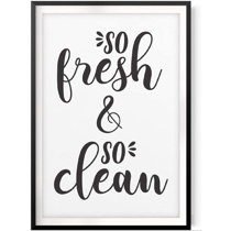 So Fresh and So Clean Clean Art Gansta Rap Fun Funny Saying Lettering Quote  Art Print by Splendid Idea Designs