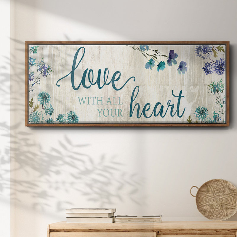 «Love With All Your Heart», toile encadrée