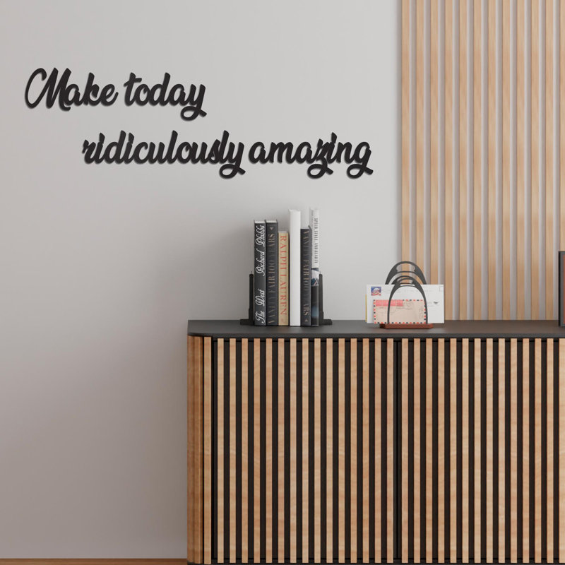 «Make Today» ridiculement incroyable, art mural en métal, citation inspirante, décoration de bureau de motivation, cadeau inspirant pour la maison
