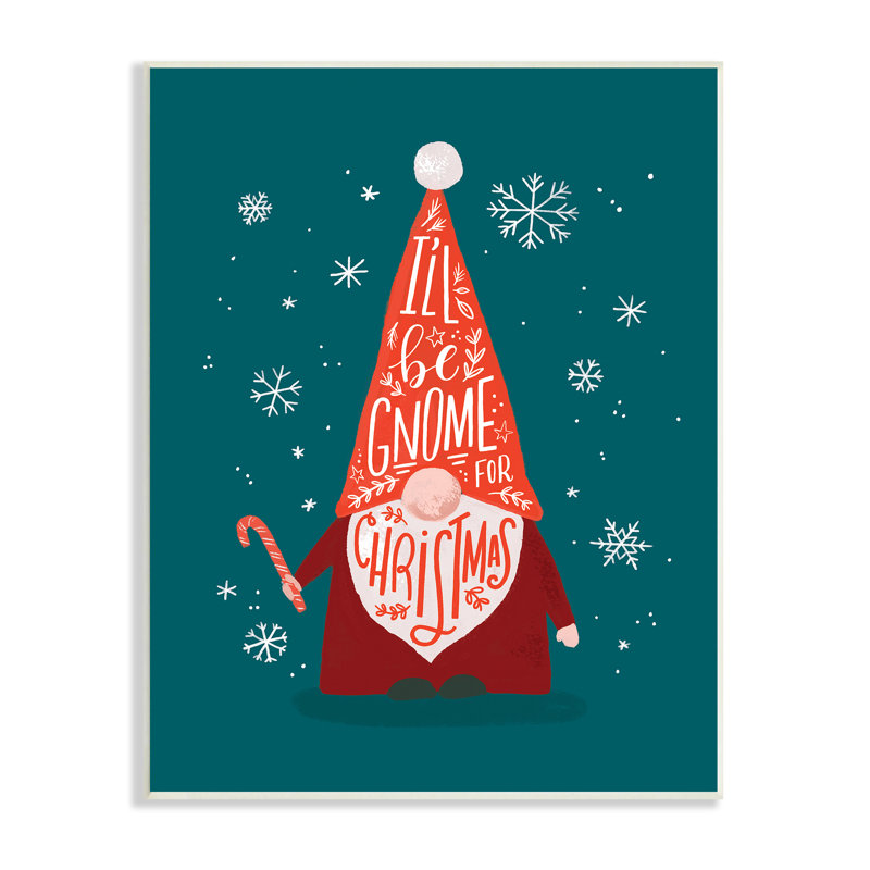 «Gnome for Christmas Holiday» par Loni Harris - Art textuel, H 19 po x l 13 po, Bois
