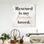 «My Favorite Breed, Rescued Pet Breed Modern», art textuel sur toile-71080566-71080575