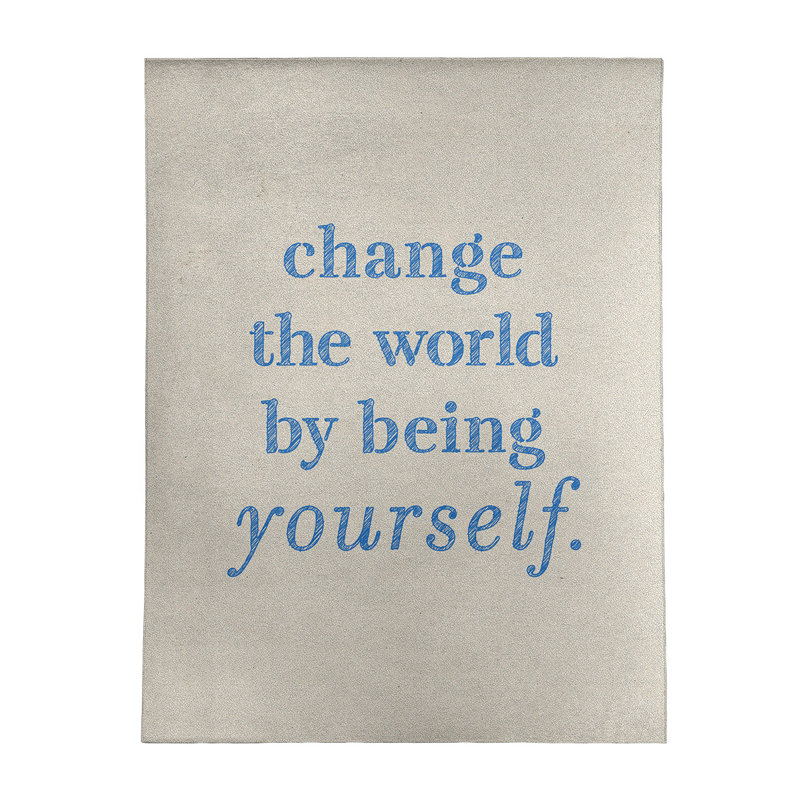 Tapis à la main the world quoted change the world, Rectangle 9 pi x 12 pi