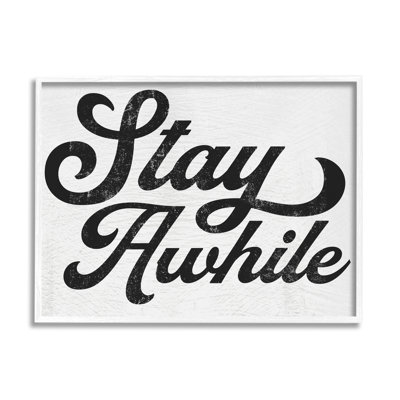 Stay Awhile Retro Text Casual Vintage Phrase by Daphne Polselli - Floater Frame Textual Art on Wood