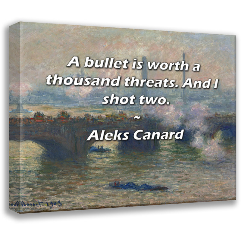 Toile tendue de la grande galerie Astoria par Aleks Canard: «Une balle vaut mille dangers., 17" H x 24" W