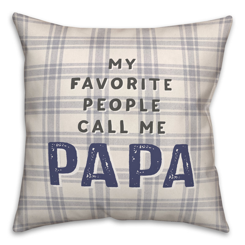 «Favorite People Call Papa» Housse de coussin carré et insert