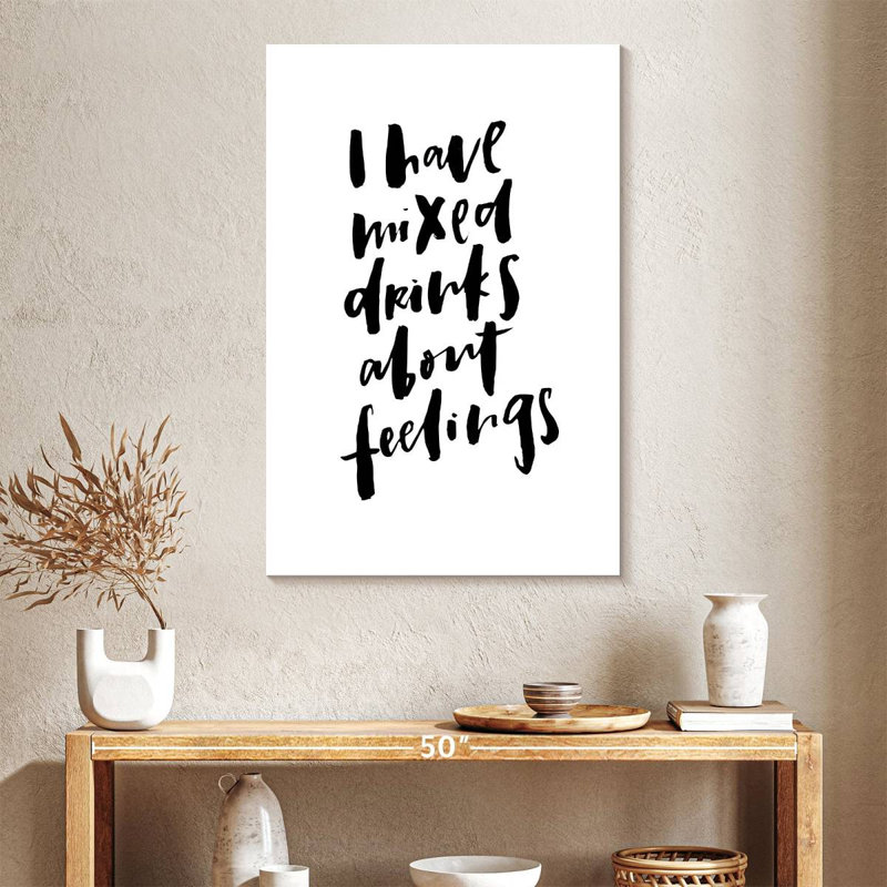 I Have Mixed Drinks, 39" H x 26" W