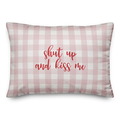  Coussin Shut Up And Kiss Me