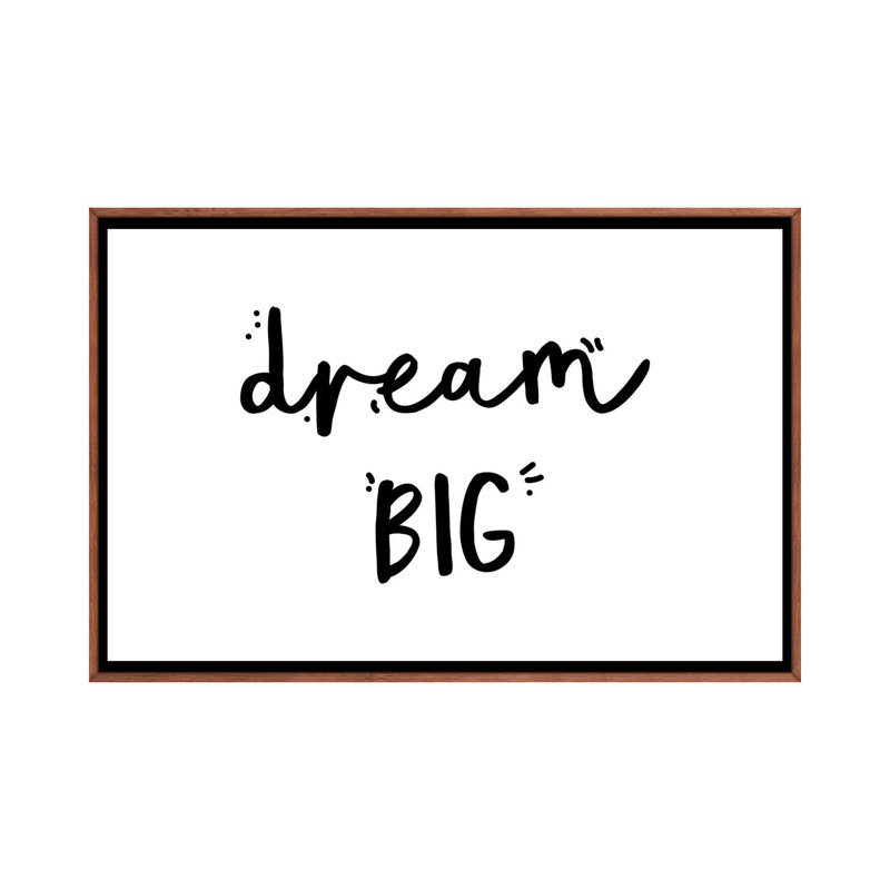«Dream Big», reproduction d'art textuel, H 18 po x l 26 po x P 1,5 po, Toile classique avec cadre brun, Pas de tapis