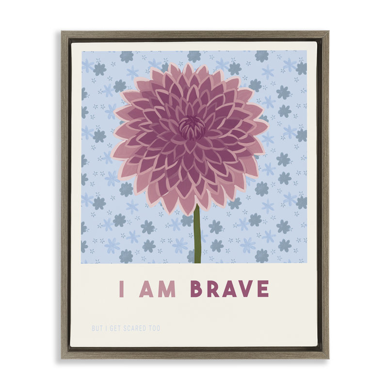 Cadre flottant Dahlia I Am Brave Affirmation, design par Courtney Haley, Cadre flottant orme Montalcino, H 21 po x l 17 po