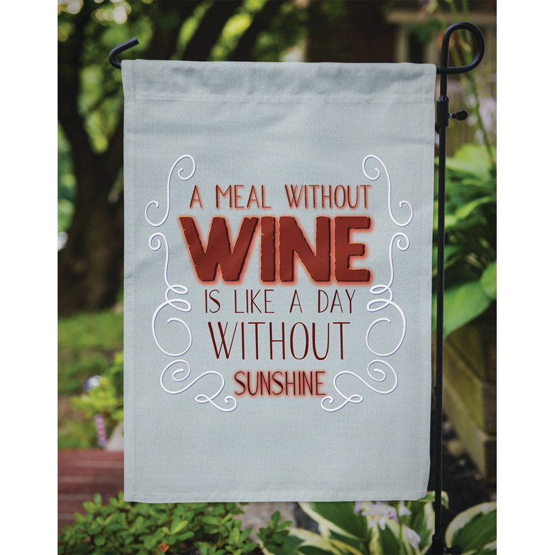 A Meal Without Wine Sign Double Sided 15'' H x 11'' W Polyester Garden Flag